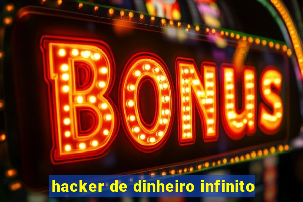 hacker de dinheiro infinito